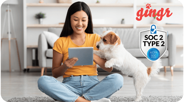 Gingr is SOC 2 Type 2 compliant pet-care business software